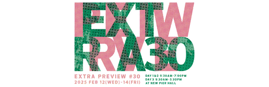 「EXTRA PREVIEW #30」ブース出展